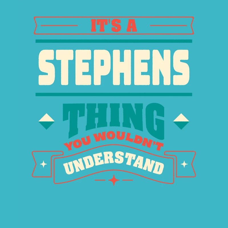 It's a Stephens thing that corresponds to surname