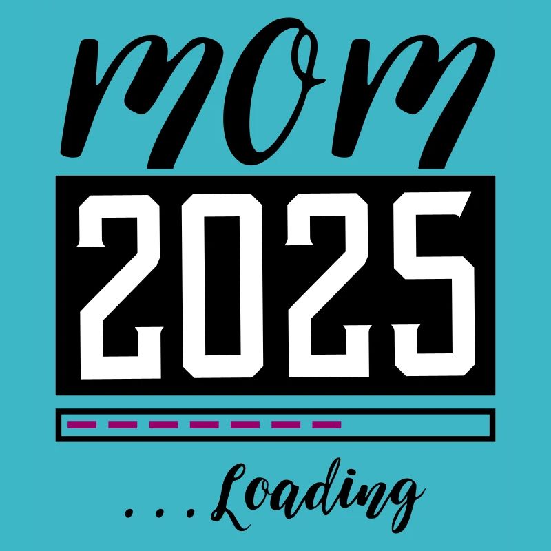 Mama 2025 Mom Loading