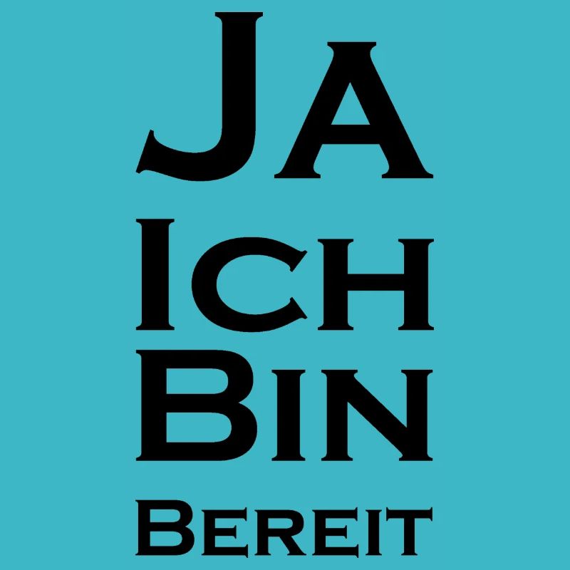 Ja ich bin bereit