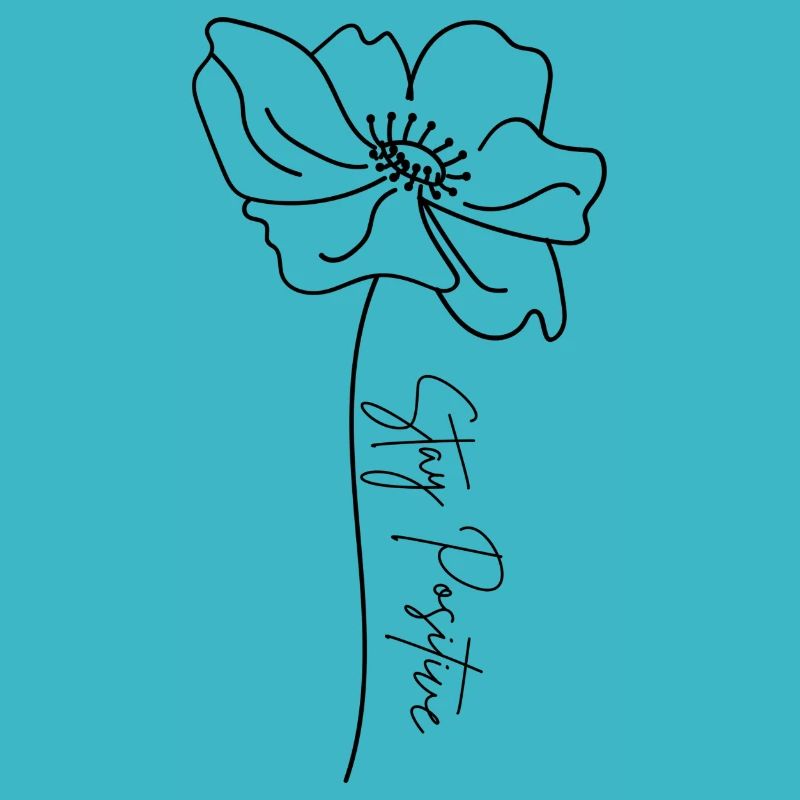 Stay Positive Flower