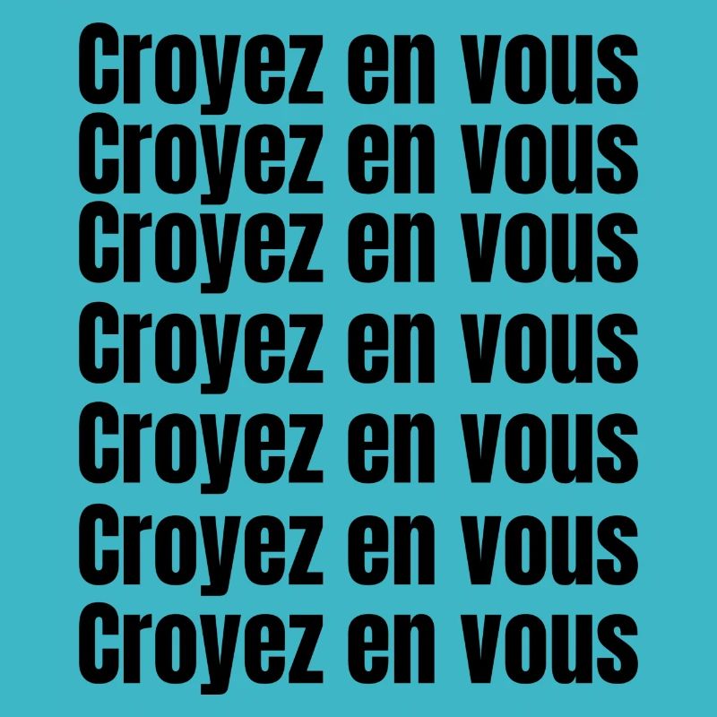 Croyez en vous tout est possible