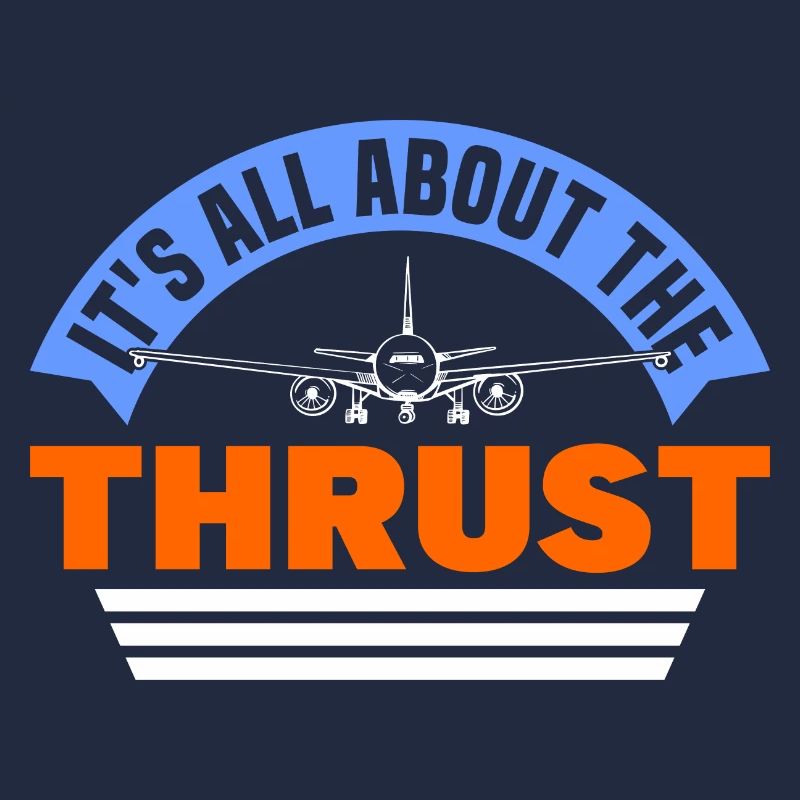 IT'S ALL ABOUT THE THRUST Geschenke