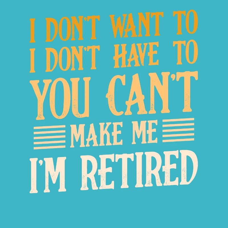 Je suis retraité Drôle retraité disant retraite