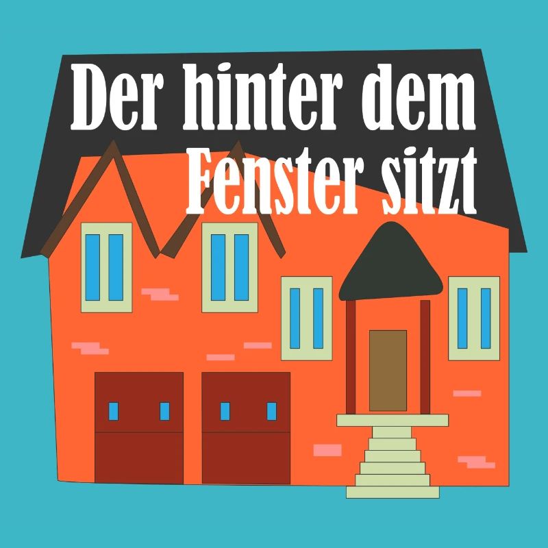 DER HINTER DEM FENSTER SITZT, Geschenkidee