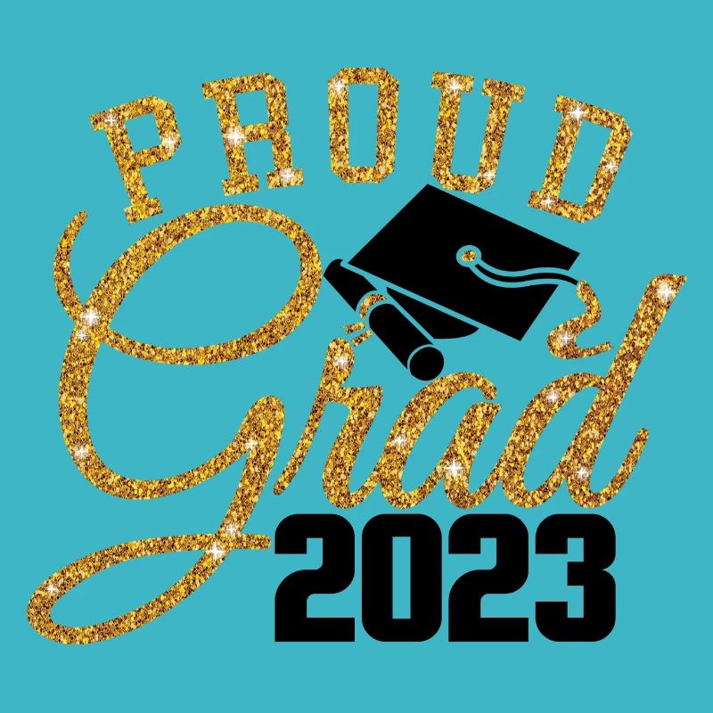Proud Grad 2023 Graduated Student Graduation Party
