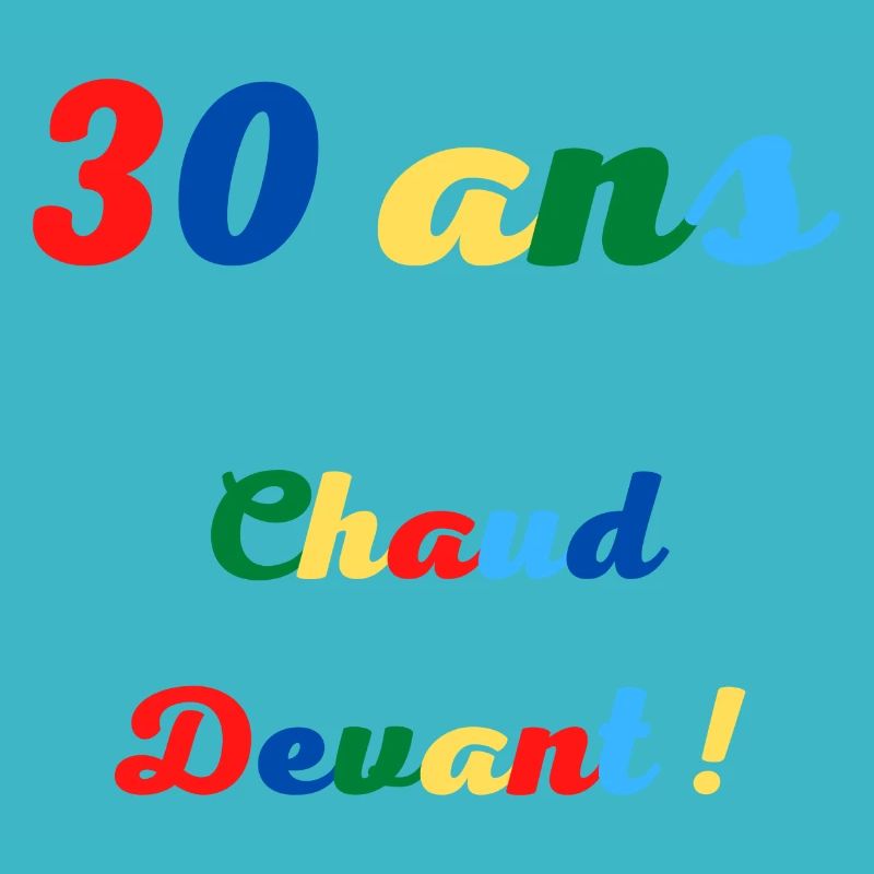 30 ans chaud devant