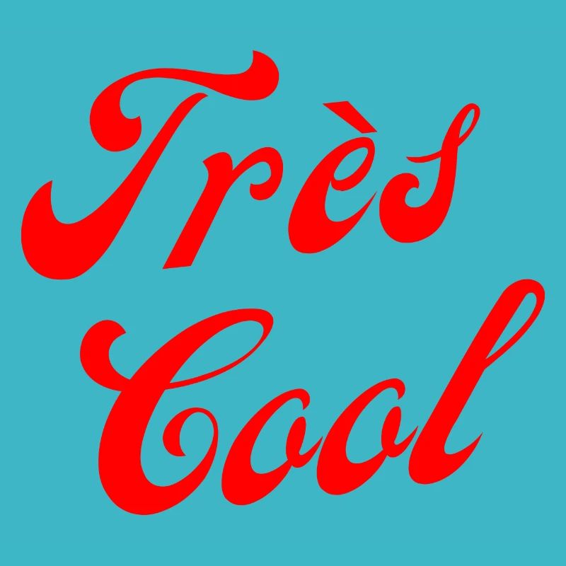 Très cool