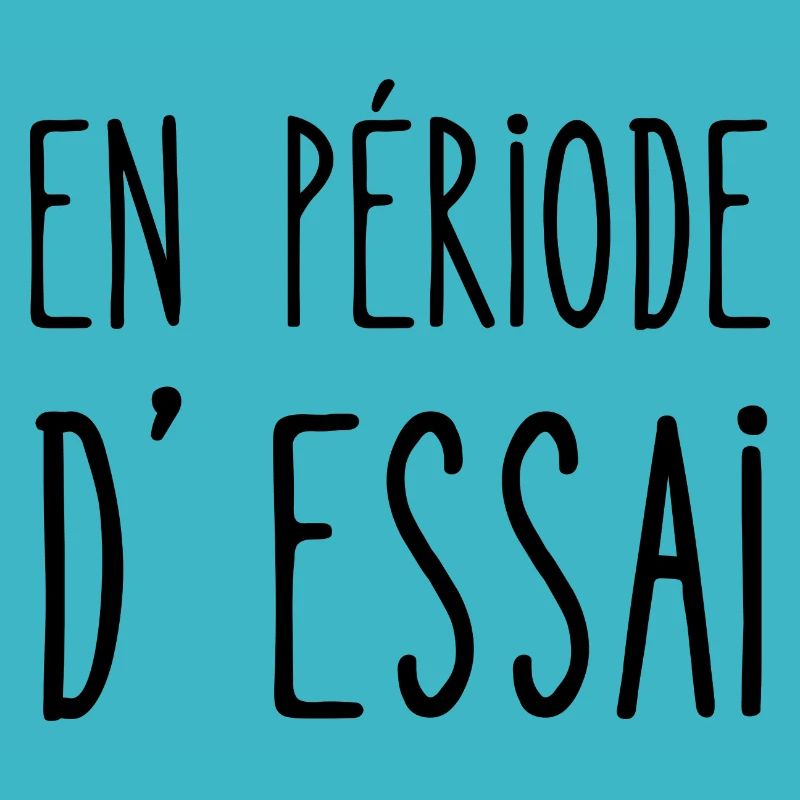 en période d'essai