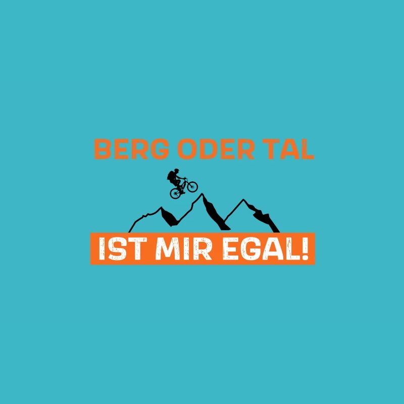 Berg oder Tal ist mir egal