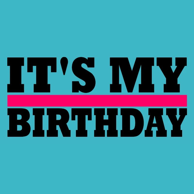 c'est mon anniversaire