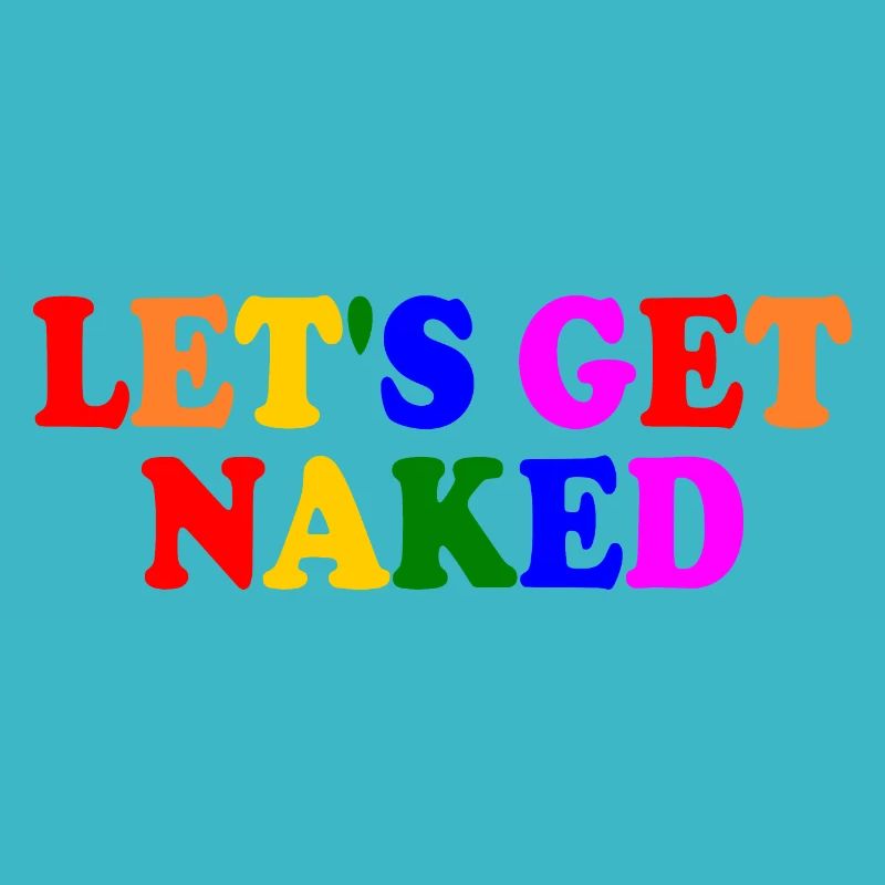 Let's get naked