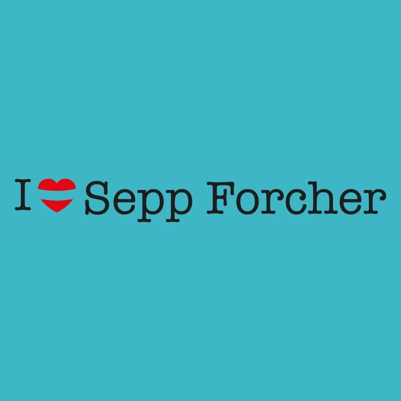 J’adore Sepp Forcher