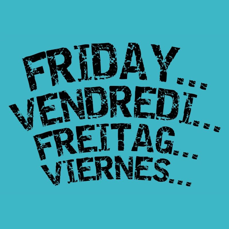FRIDAY VENDREDI FREITAG VIERNES