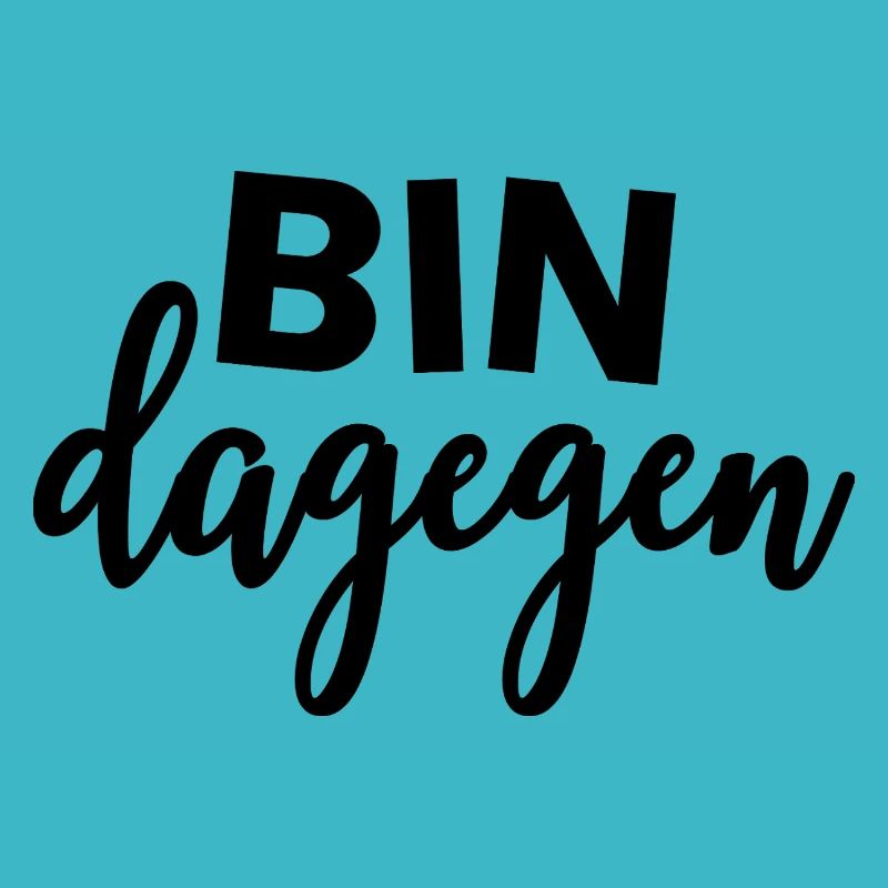 BIN DAGEGEN - Nein - Statement