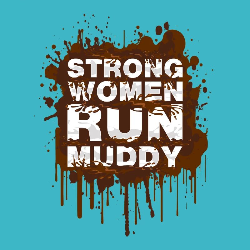 Strong women run muddy Schlammlauf Mud Run Muddy