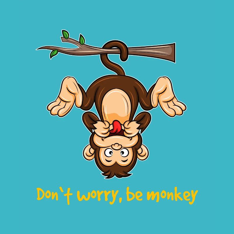 Affe Monkey Äffchen Dont worry Zoologie Geschenk
