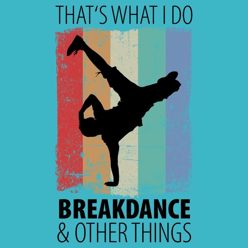Breakdance Breakdancer Hip Hop Geschenk