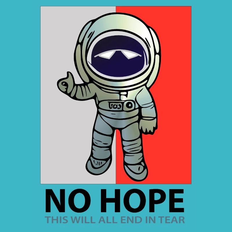 No Hope with Astronaut