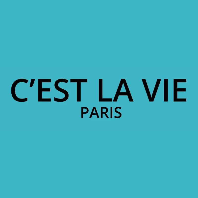 C'EST LA VIE