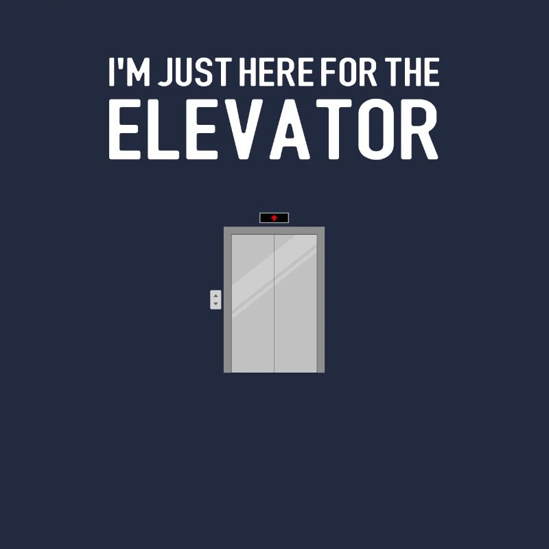 i'm just here for the elevator, mechanic elevator