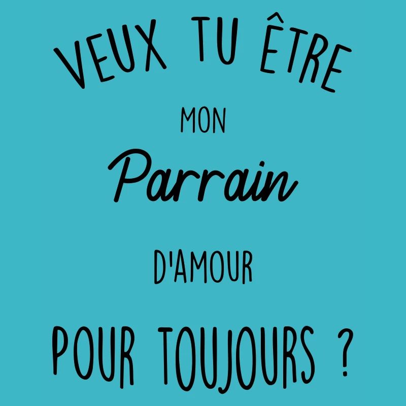 veux tu e tre mon parrain d amour