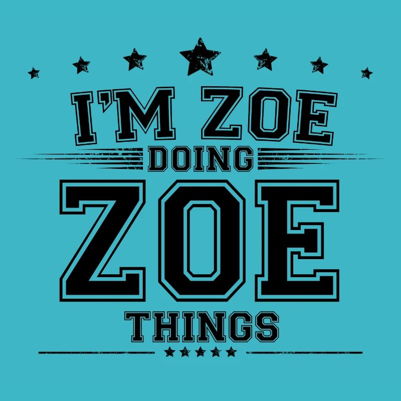 i’m Zoe doing Zoe things