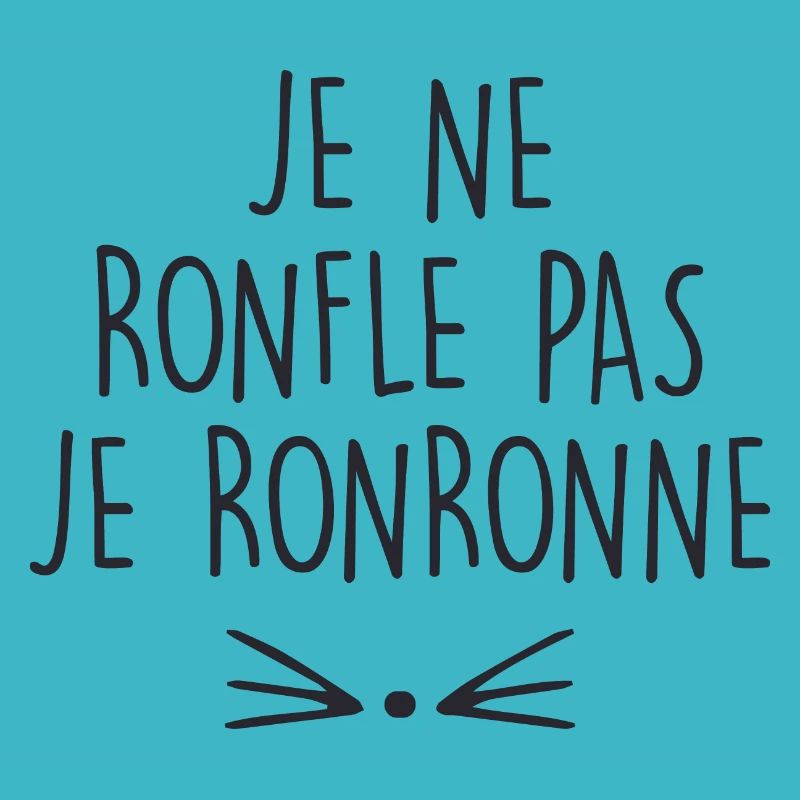 je ne ronfle pas je ronronne