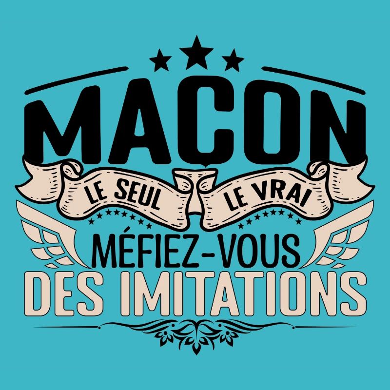 Maçon cadeau Maçon le vrai Maçon