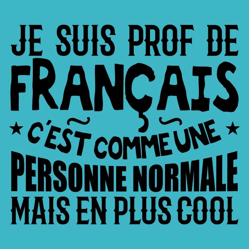Je suis prof de français