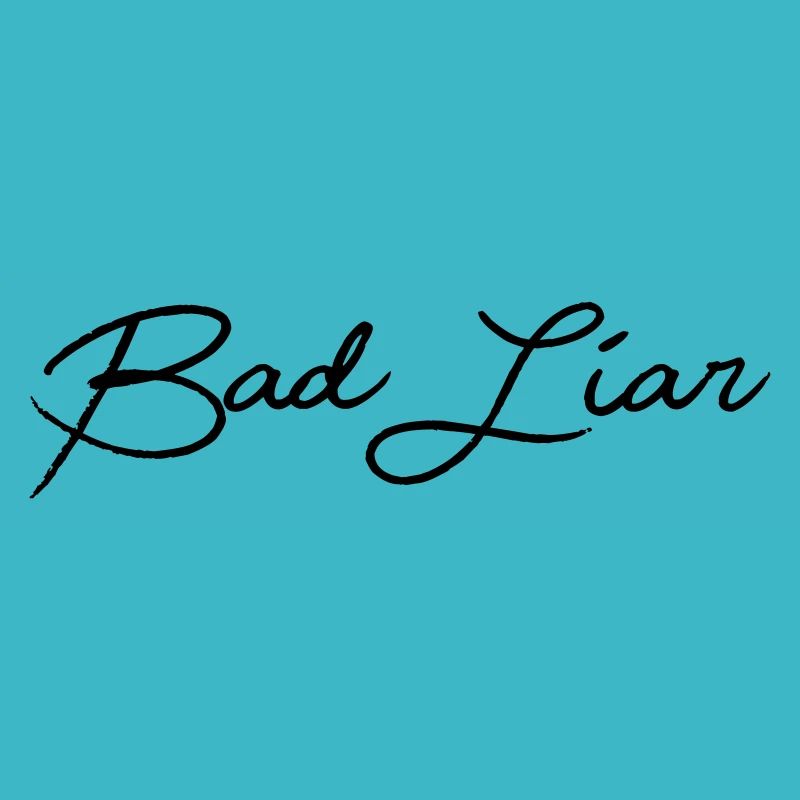 Bad Liar
