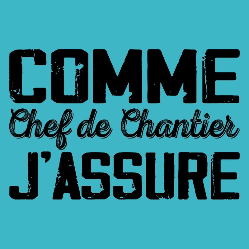 Comme Chef de chantier Cadeau humour