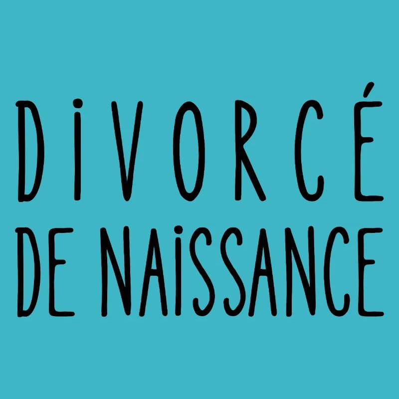 divorcé de naissance