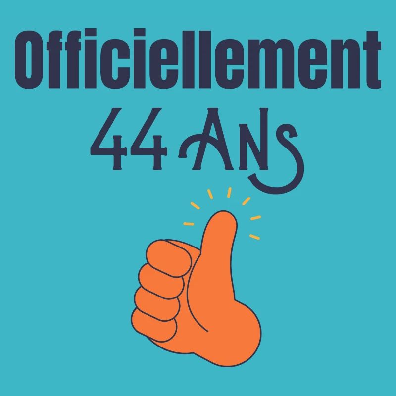 Officiellement 44 Ans