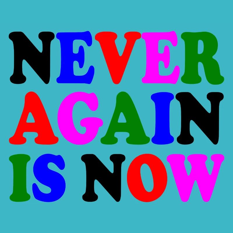 Never again is now