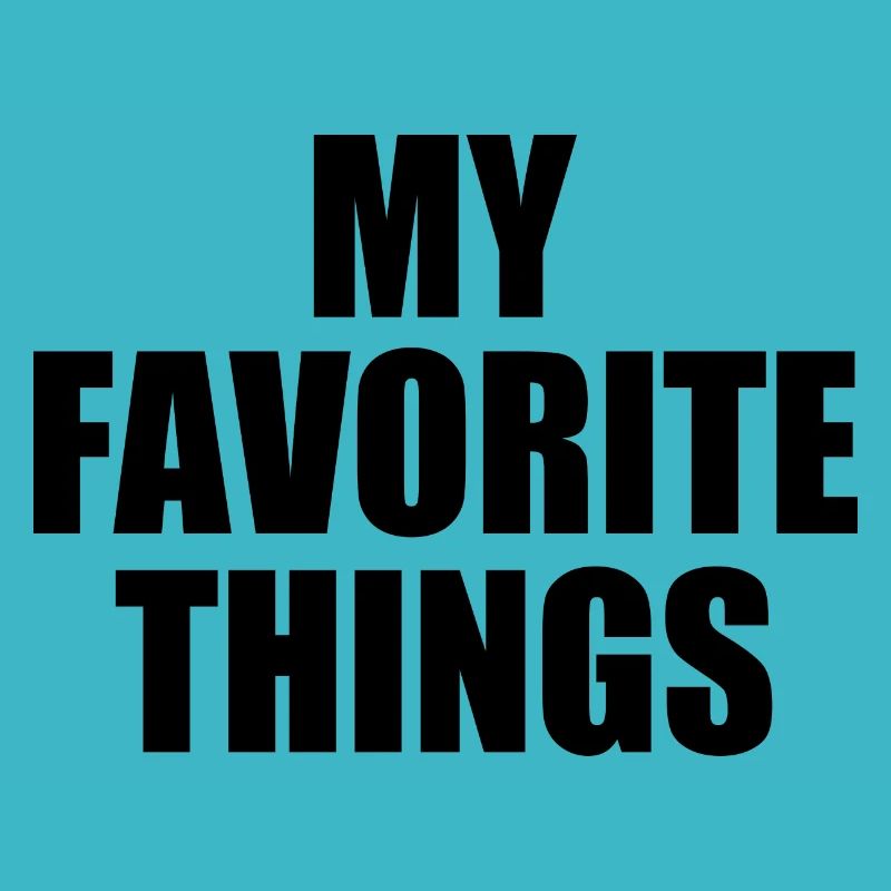 my favorite things