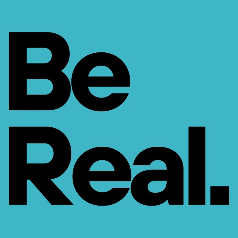 Be Real