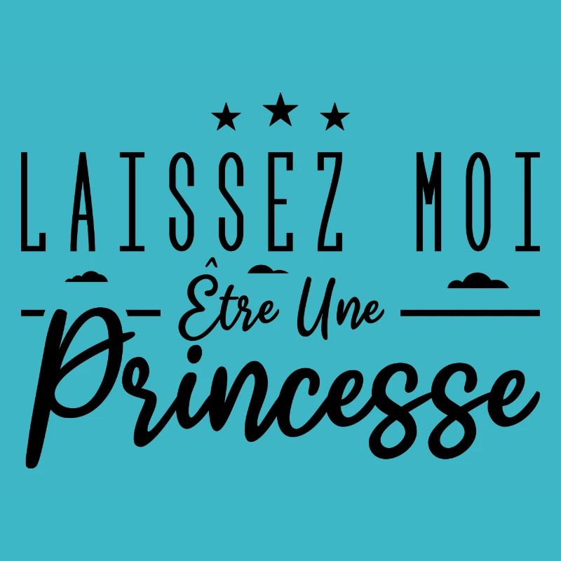 laissez moi être une princesse