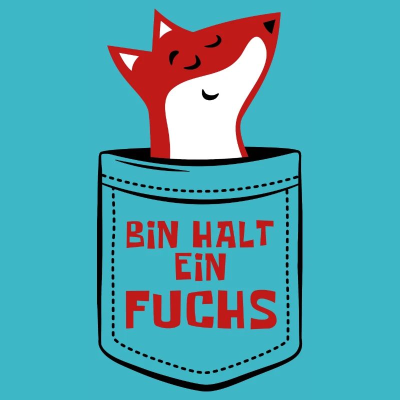 Mein Fuchs in der Tasche - Brusttasche Spruch