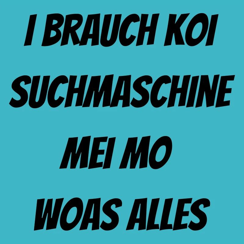 koi suchmaschine mei mann - bayerischer Spuch