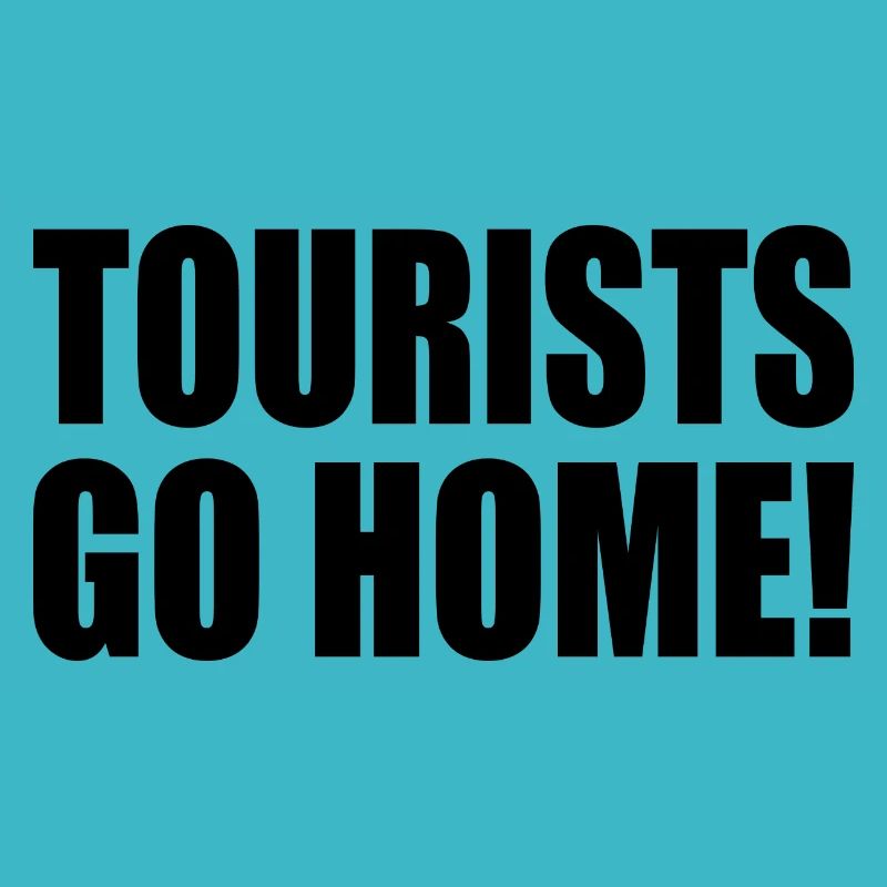 tourists go home