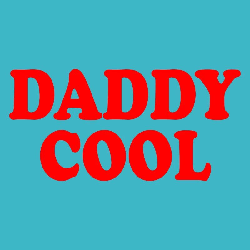 Daddy cool