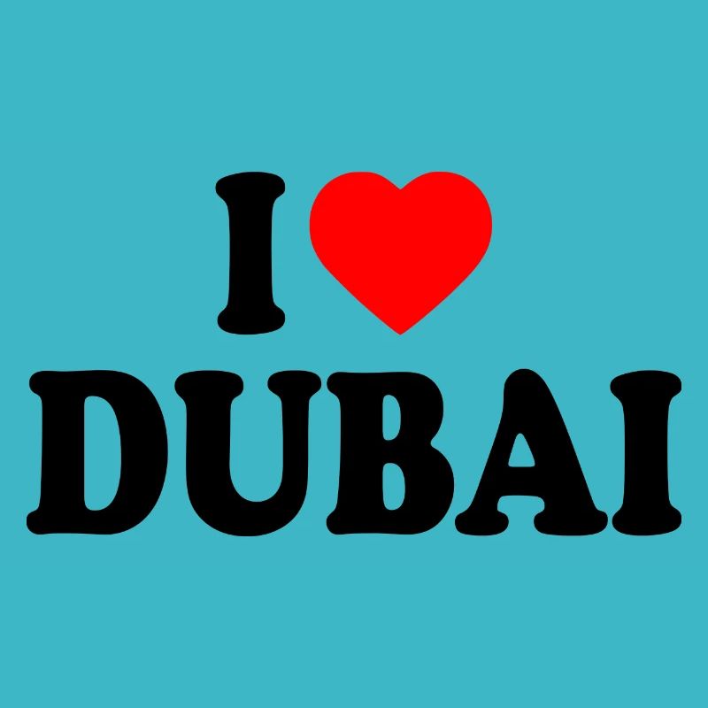 I love Dubai