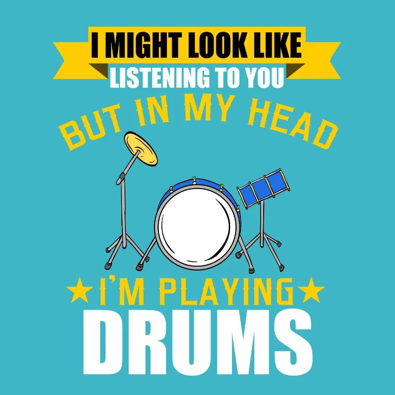 Drumming Shirt For Drummers "But In My Head I'm