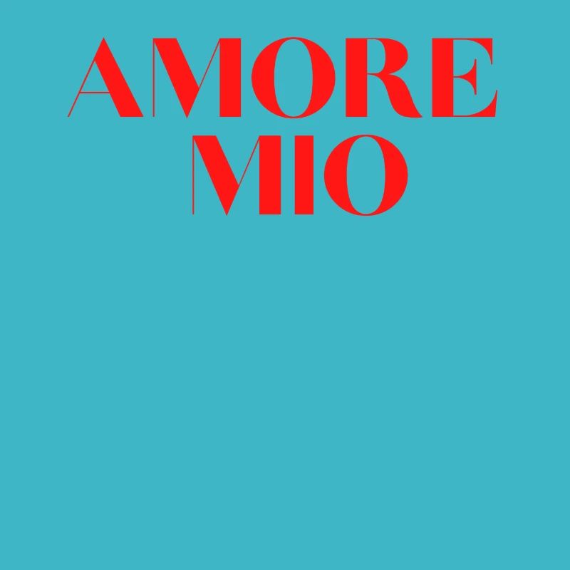 AMORE MIO idée cadeau et tshirt