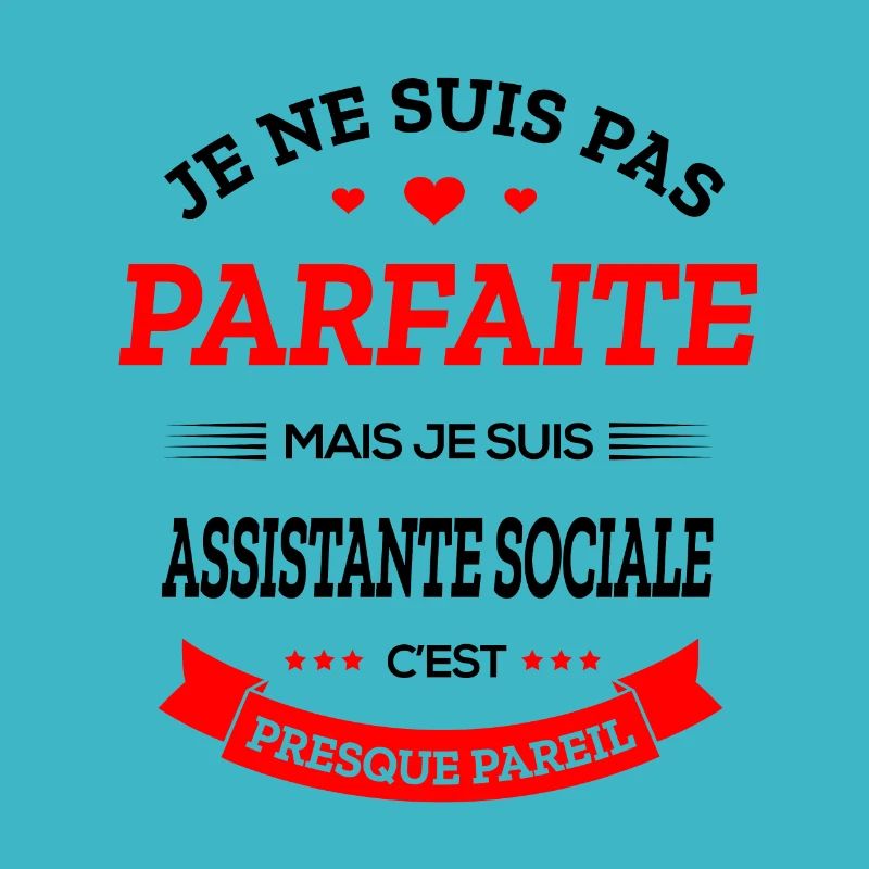 ASSISTANTE SOCIALE PARFAITE