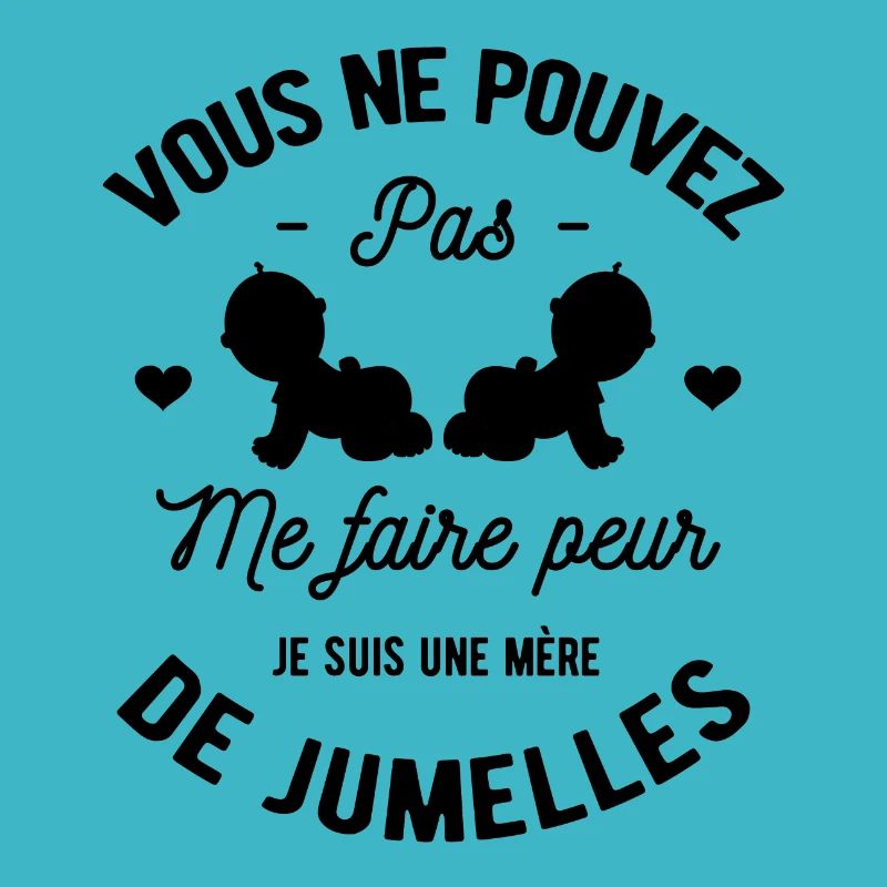 JE SUIS UNE MÈRE DE JUMELLES