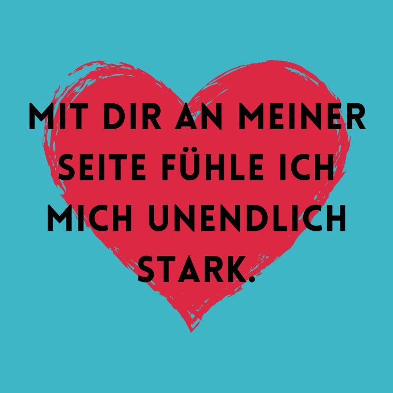 Mit dir an meiner Seite fühle ich mich stark