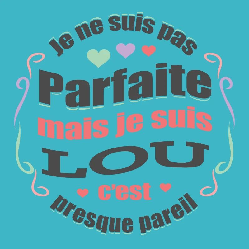 LOU PARFAITE - PRENOM LOU