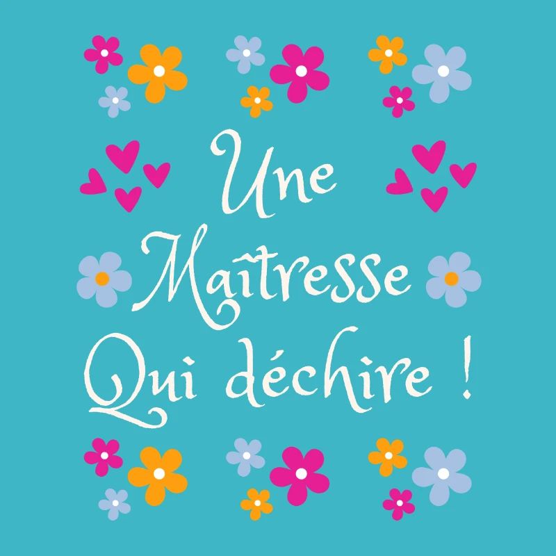 Une maîtresse qui déchire !