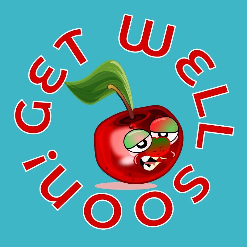 FEELING SICK - GET WELL SOON - CHERRY